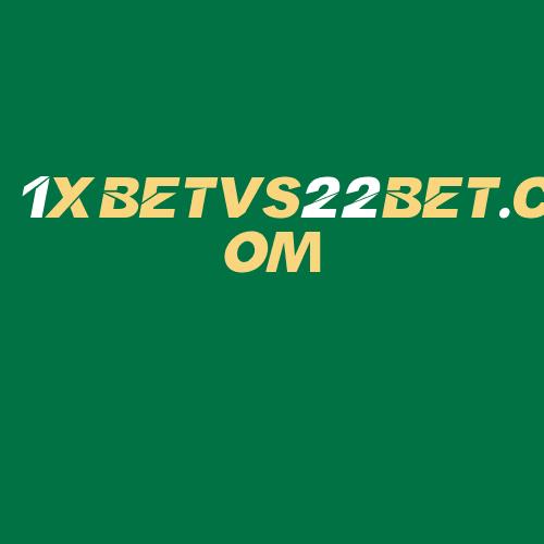 Logo da 1XBETVS22BET